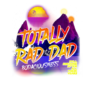 Totally Rad Dad